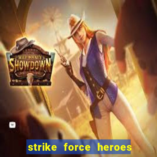 strike force heroes 2 hacked